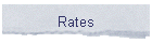 Rates